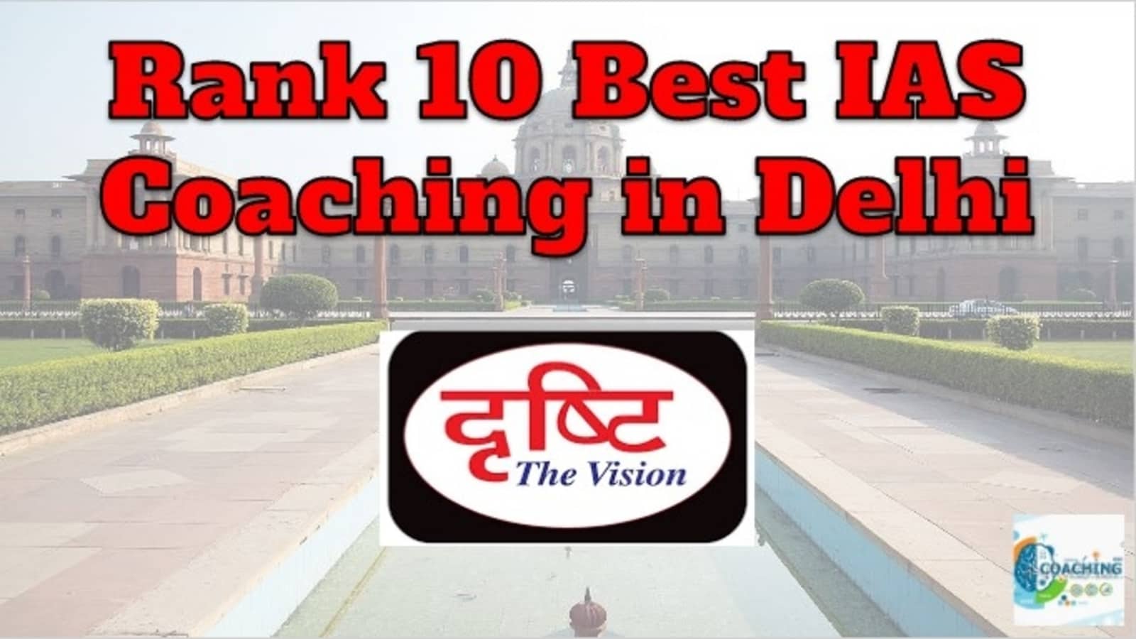 Rank 10 IAS Coaching in Delhi