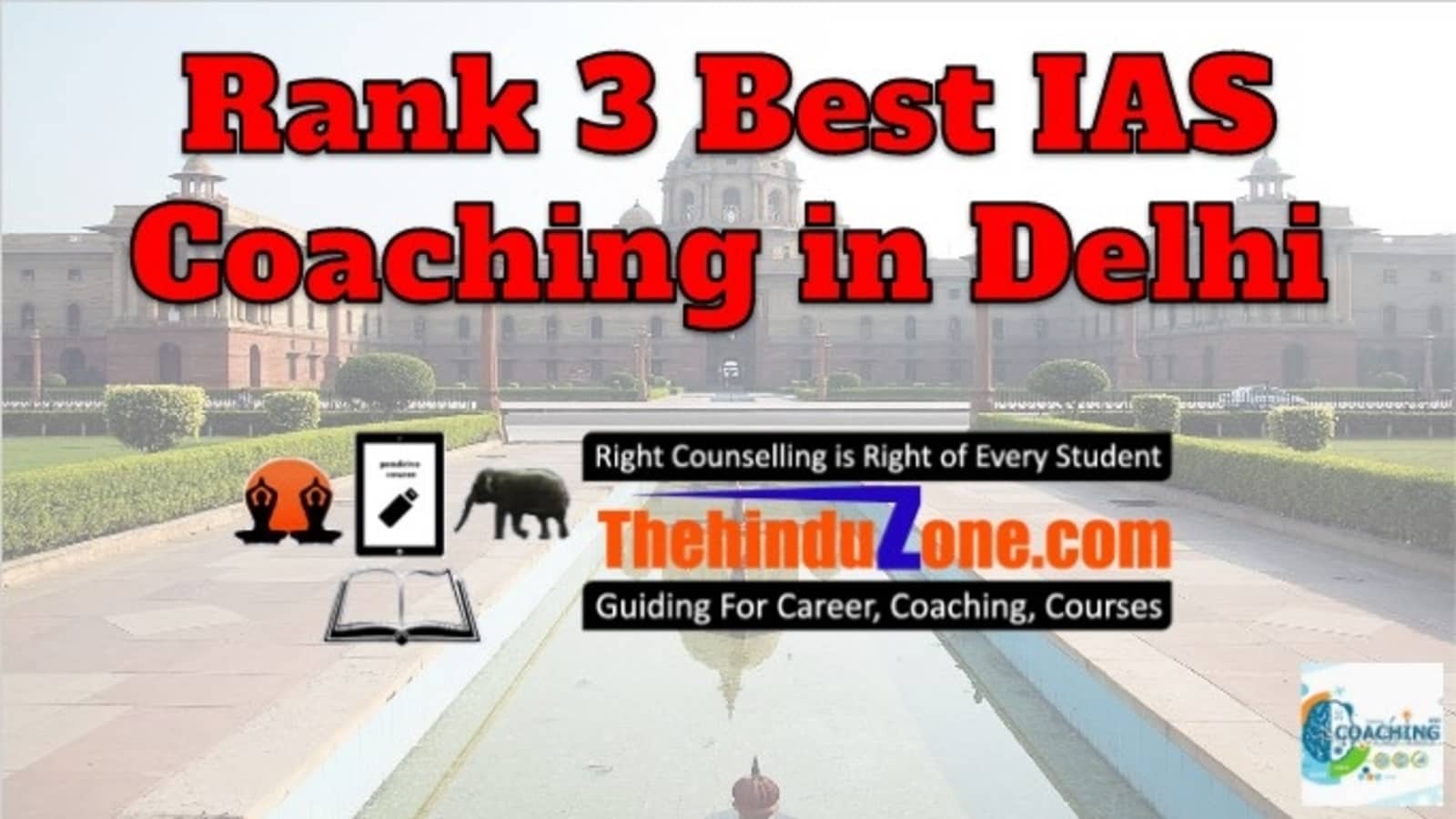Rank 3 IAS Coaching in Delhi