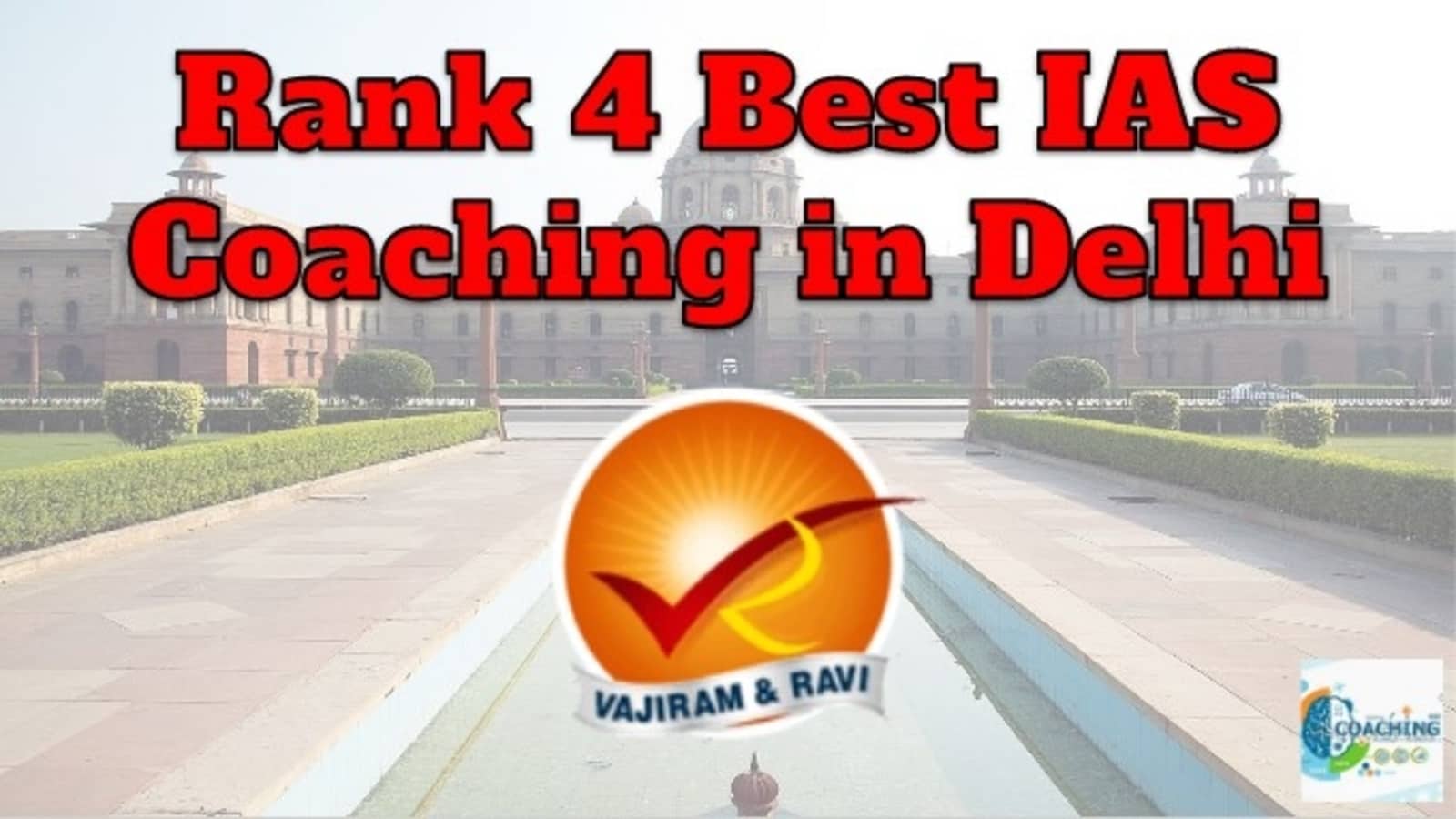 Rank 4 IAS Coaching in Delhi
