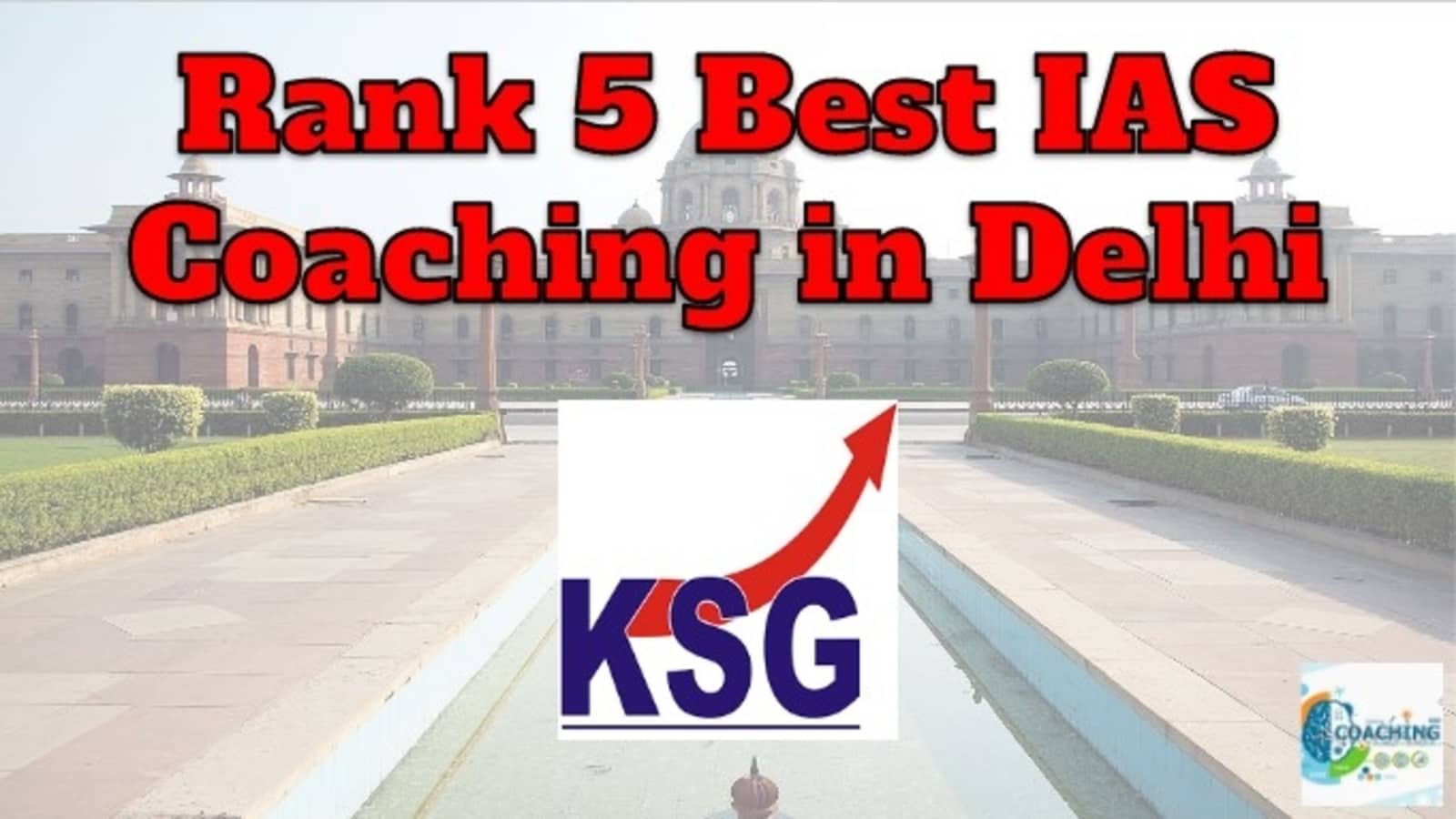Rank 5 IAS Coaching in Delhi