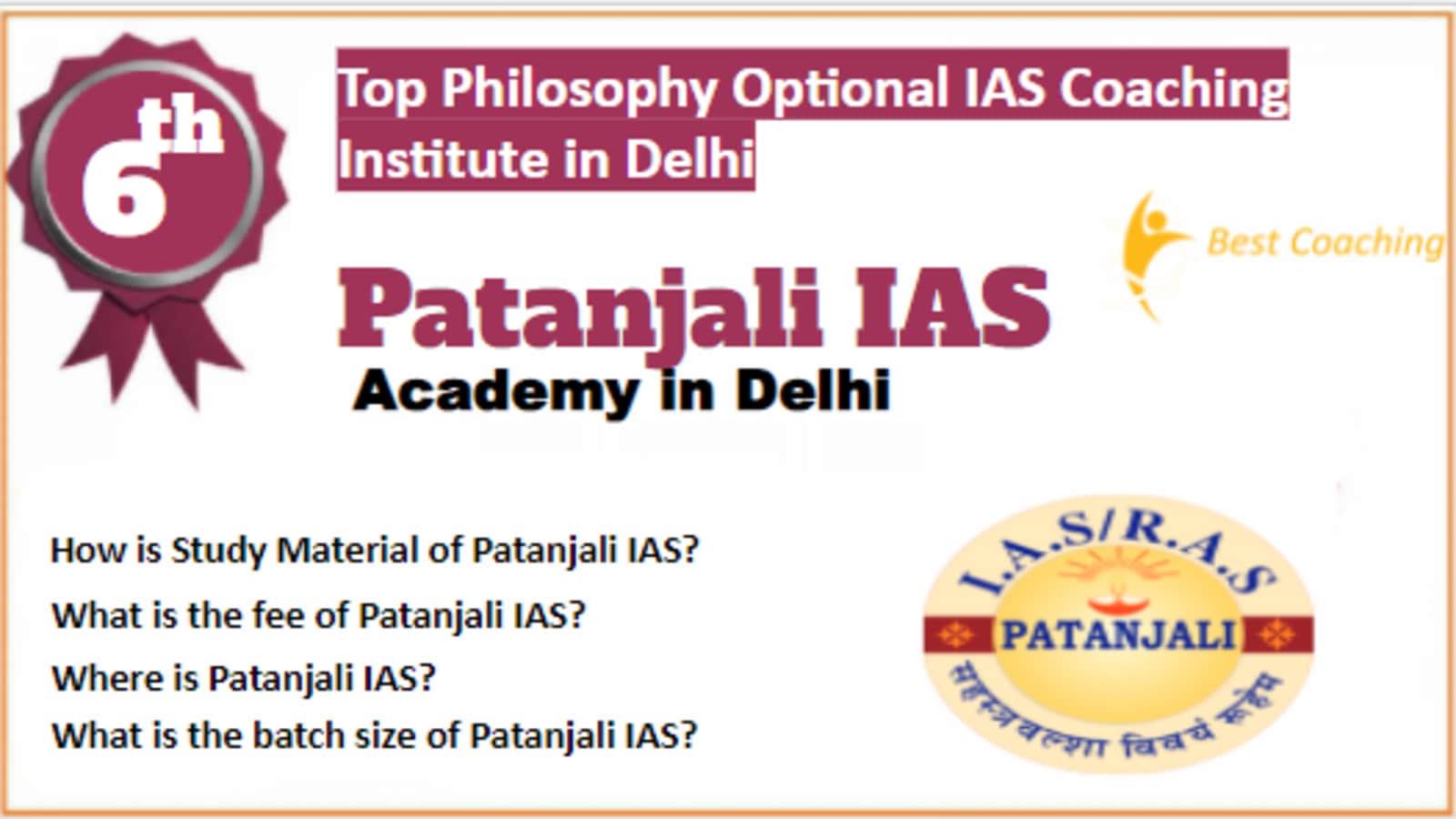 Rank 6 Best Philosophy optional IAS coaching in Delhi