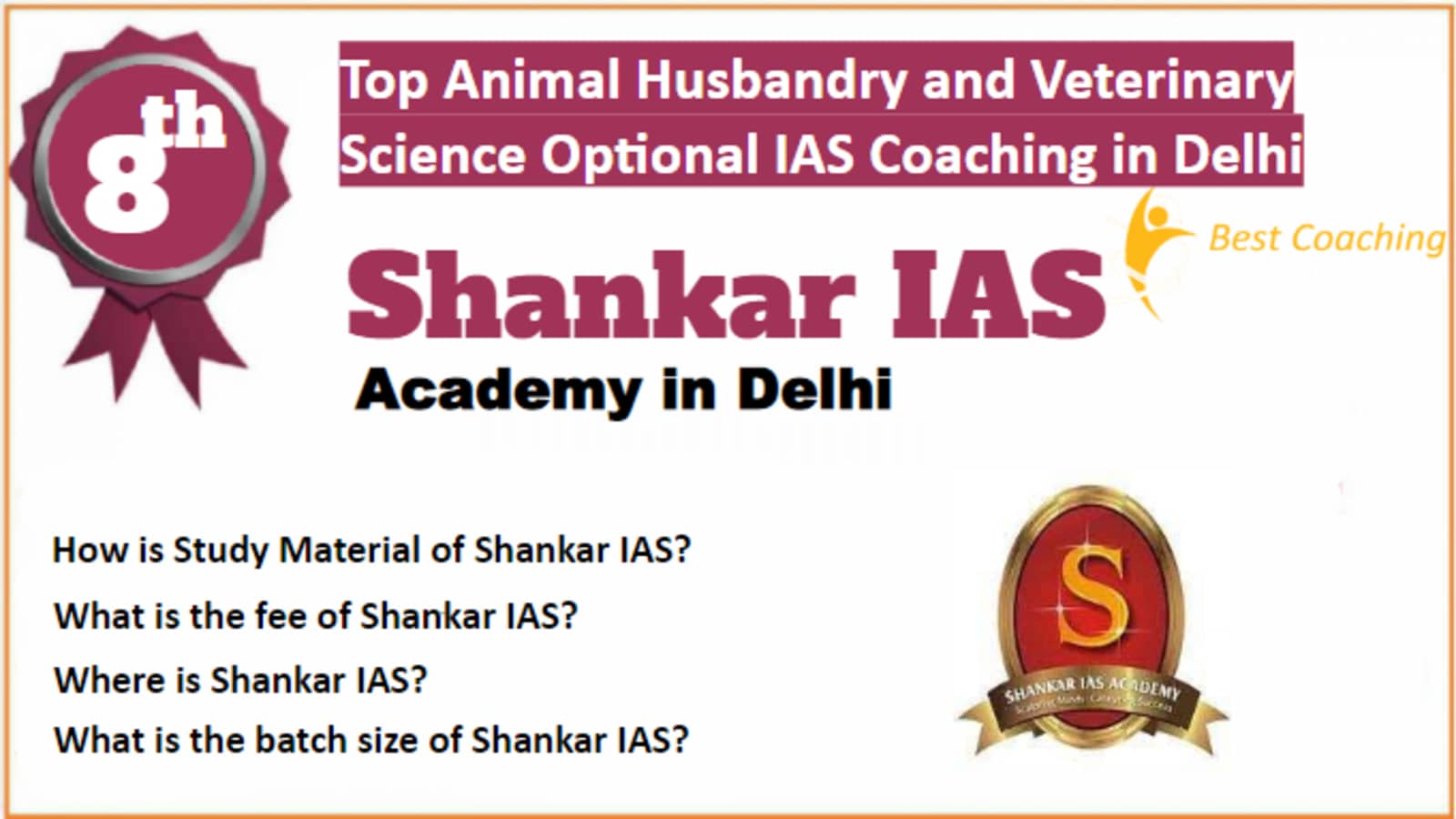 Rank 8 Best Animal Husbandry and Veterinary Science Optional IAS Coaching in Delhi