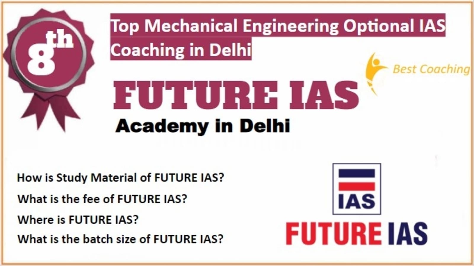 Rank 8 Best Mechanical Engineering Optional IAS Coaching in Delhi
