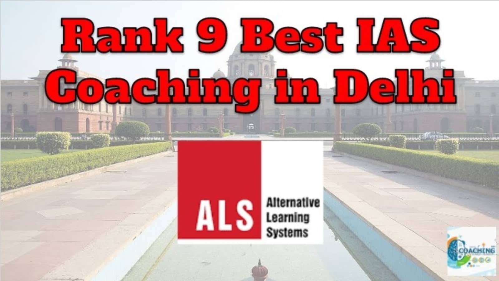 Rank 9 IAS Coaching in Delhi
