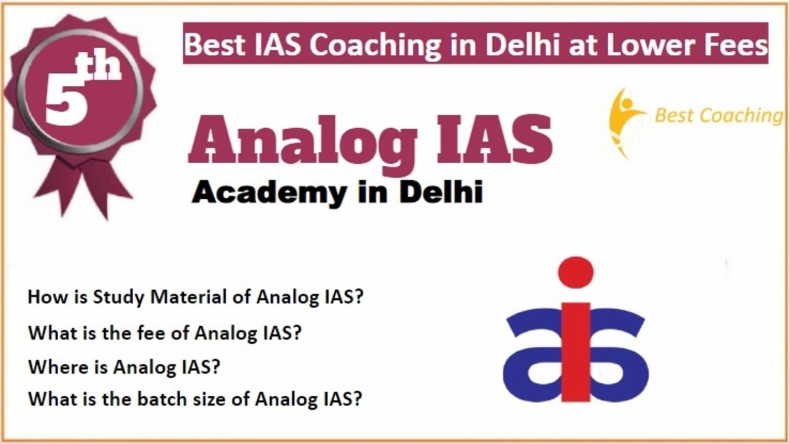 Rank 5 Best IAS Coaching in Delhi at Lower Fees