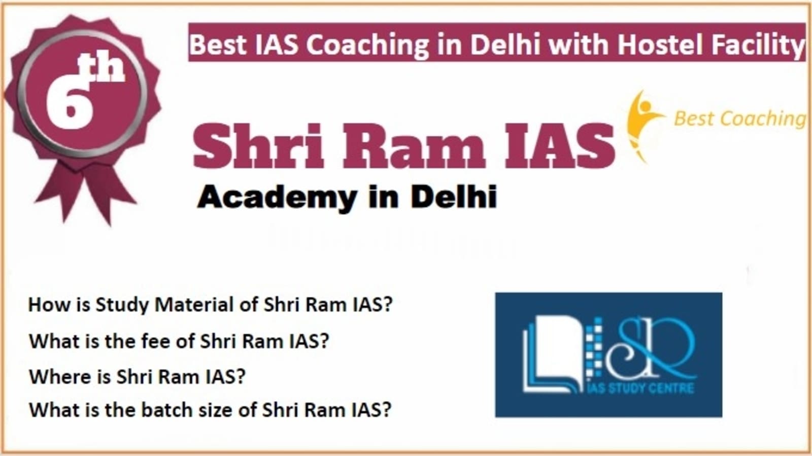 Rank 6 Best IAS Coaching in Delhi with Hostel Facility