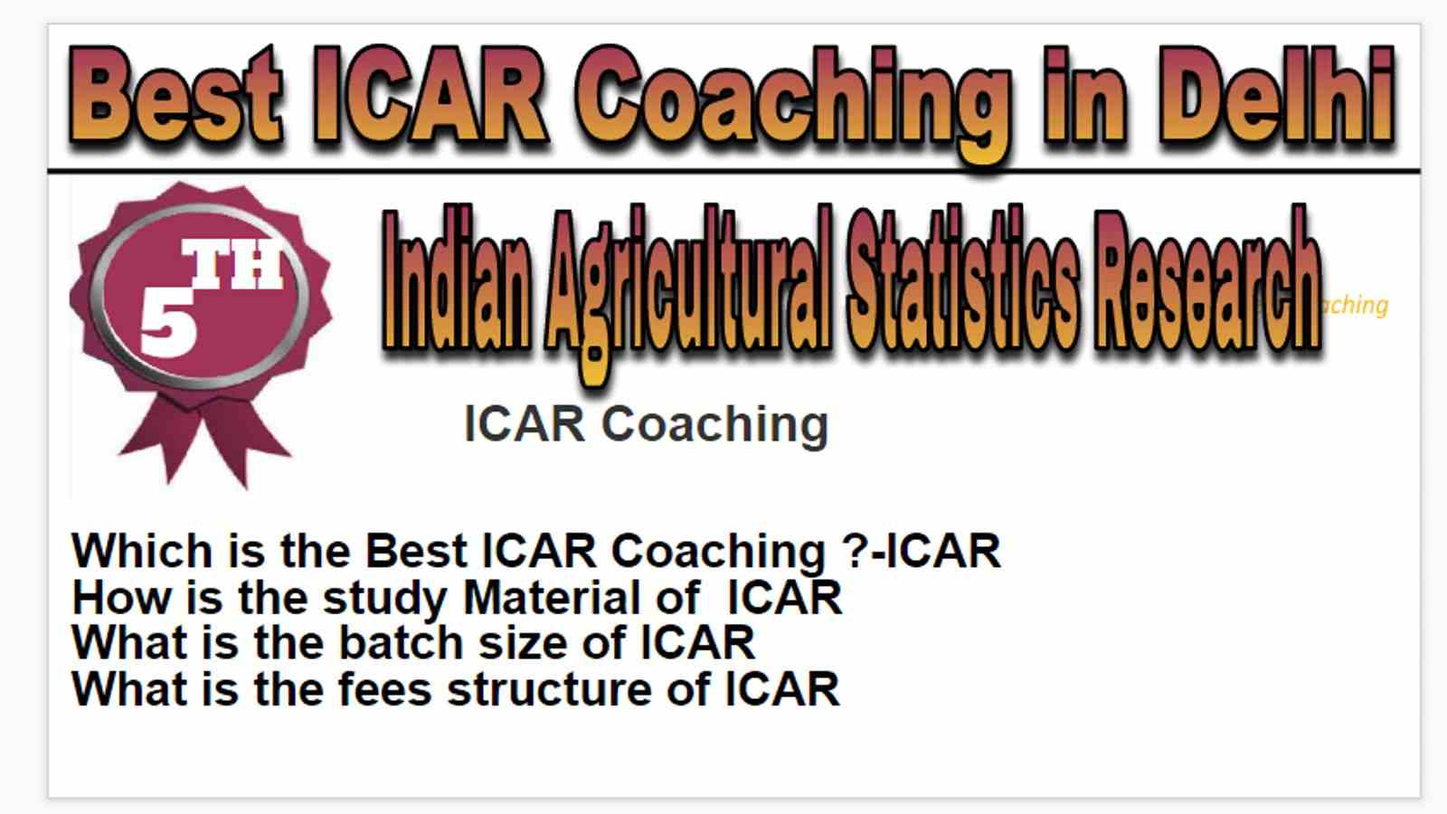 Rank 5 Best ICAR Coaching in Delhi