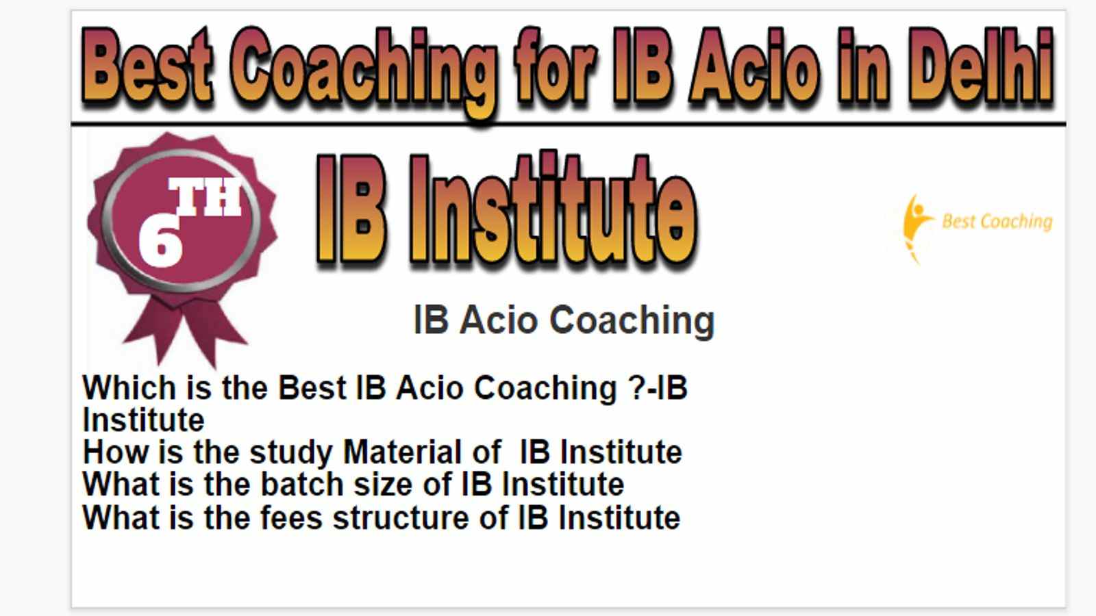 Rank 6 Best coaching for ib acio in Delhi