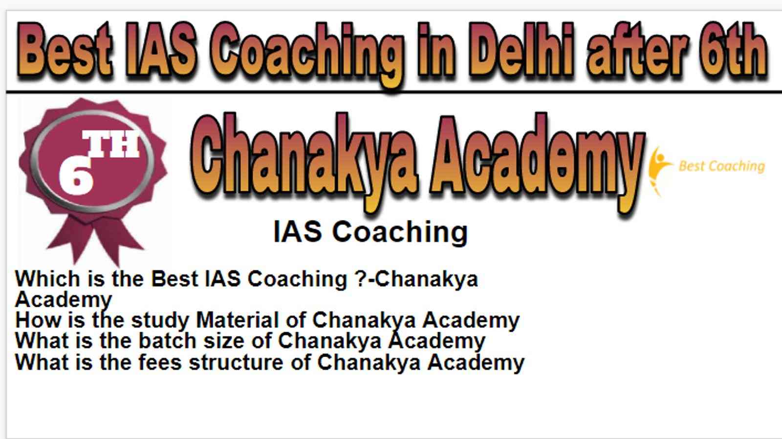 Rank 6 Best IAS coaching in Delhi after 6th
