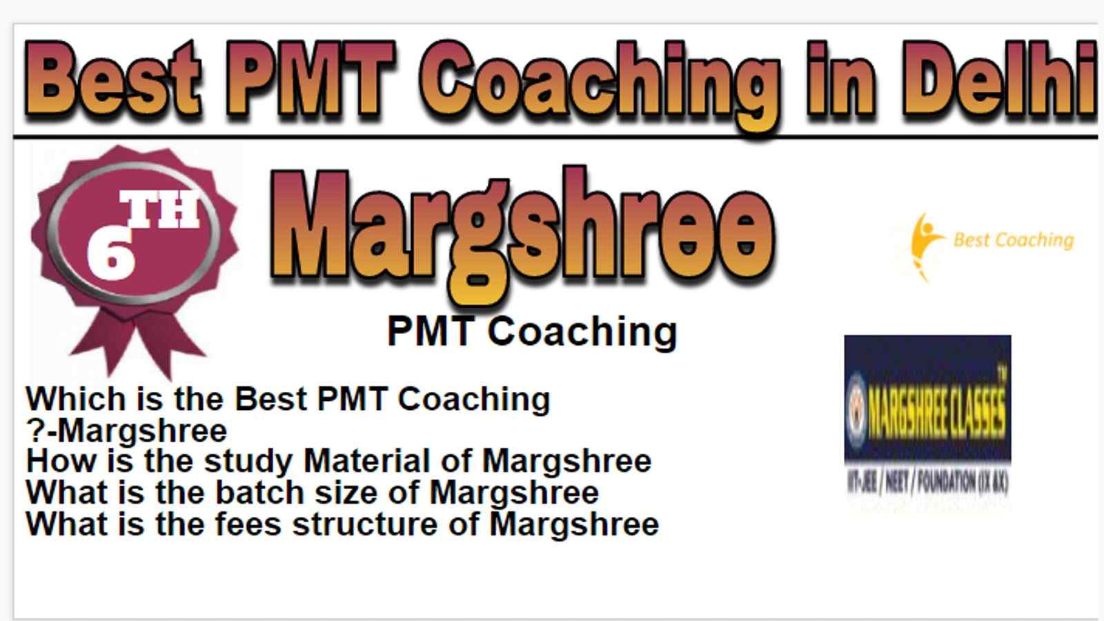 Rank 6 Best Pmt coaching in Delhi