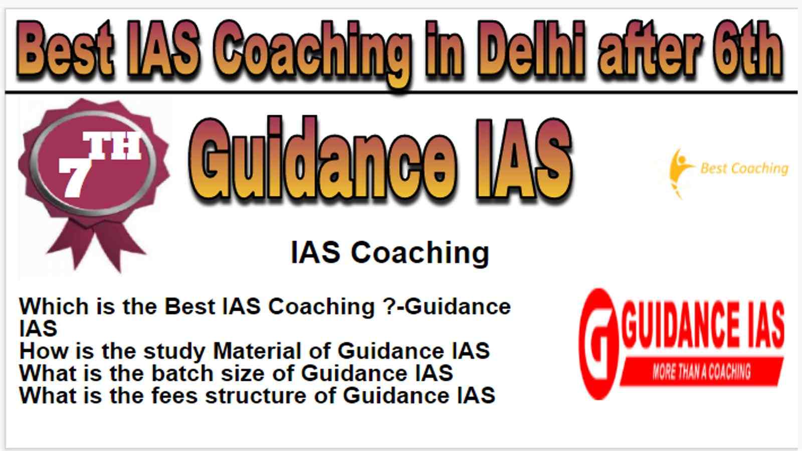 Rank 7 Best IAS coaching in Delhi after 6th