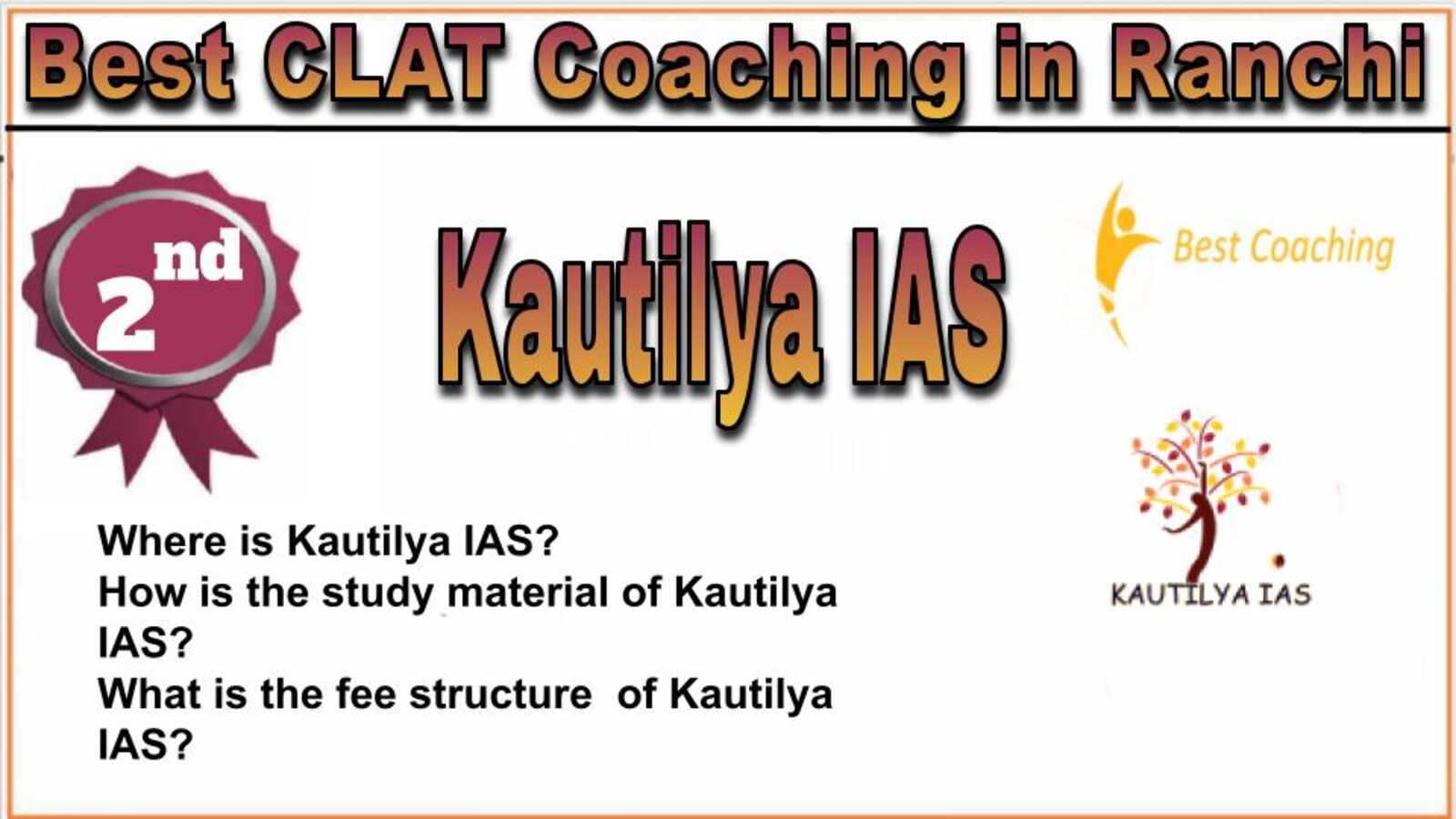 Rank 2 Kautilya IAS Best CLAT Coaching in Ranchi