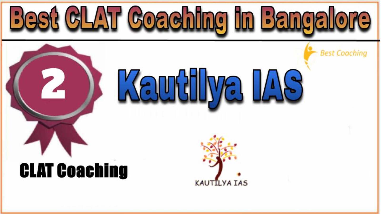 Rank 2. Kautilya IAS Best CLAT Coaching in Bangalore Rank 2. Kautilya IAS Best CLAT Coaching in Bangalore