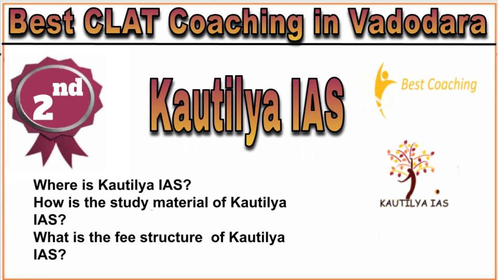 Rank 2. Kautilya IAS Best CLAT Coaching in Vadodara