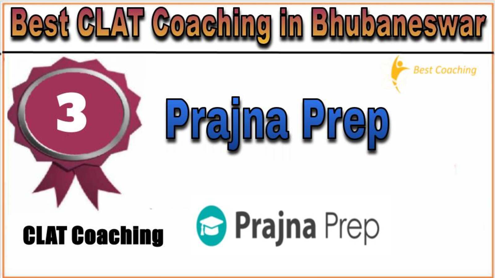 Rank 3. Prajna Prep CLAT Coaching in Bhubaneswar