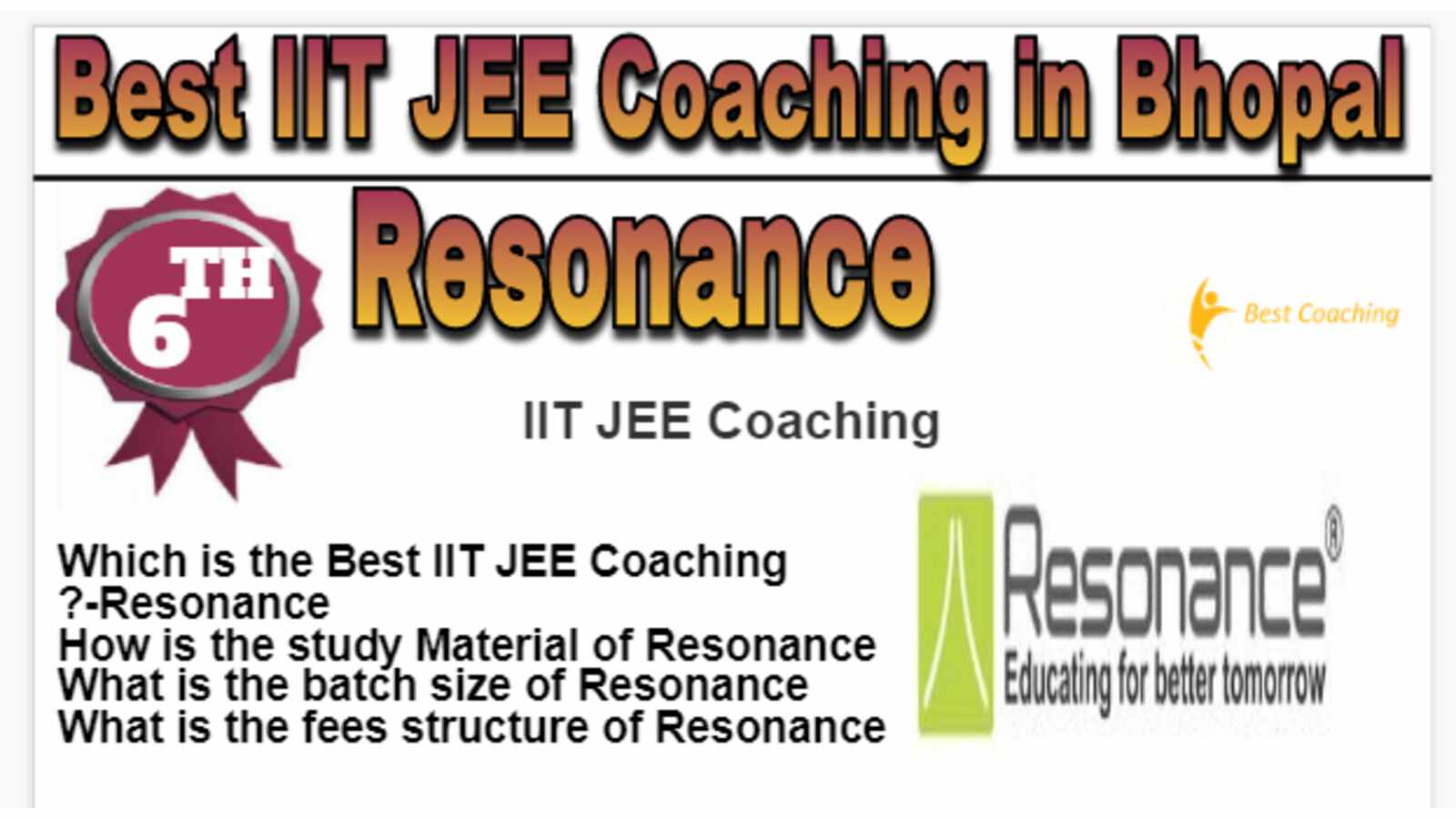 Resonance IIT JEE coaching in Bhopal. Rank 6th IIT JEE coaching in Bhopal. 6th Top IIT JEE coaching in Bhopal 2023. Best IIT JEE coaching in Bhopal Rank 6. List of Best 10 IIT JEE coaching in Bhopal Rank 6 Best IIT JEE Coaching in Bhopal
