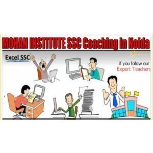 MOHAN INSTITUTE SSC Coaching in Noida