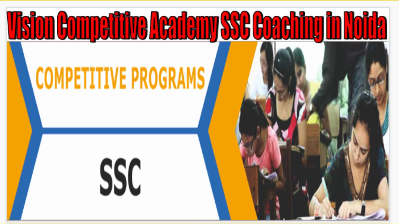 Vision Competitive Academy SSC Coaching in Noida