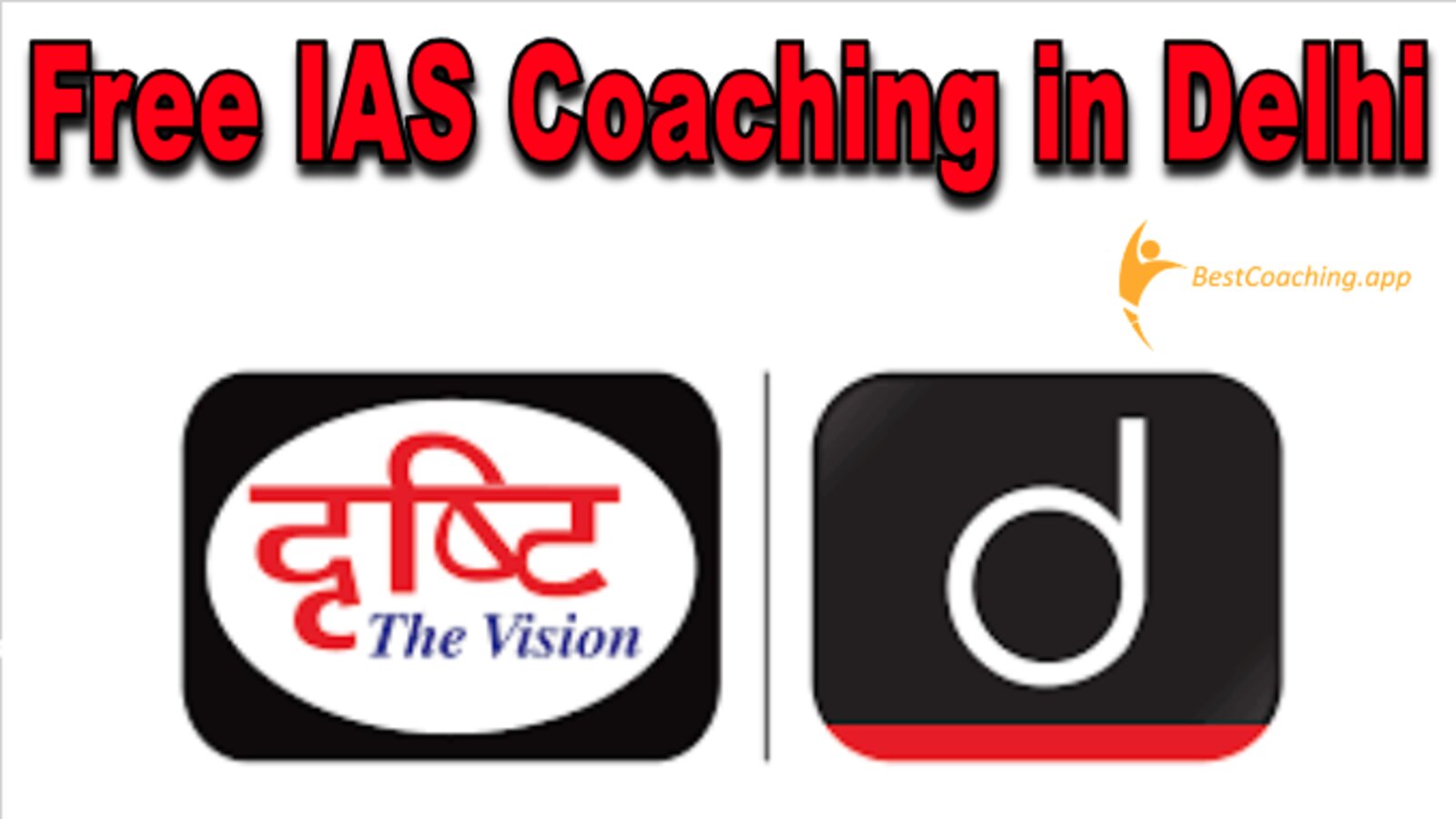 Drishti IAS free IAS Coaching in Delhi