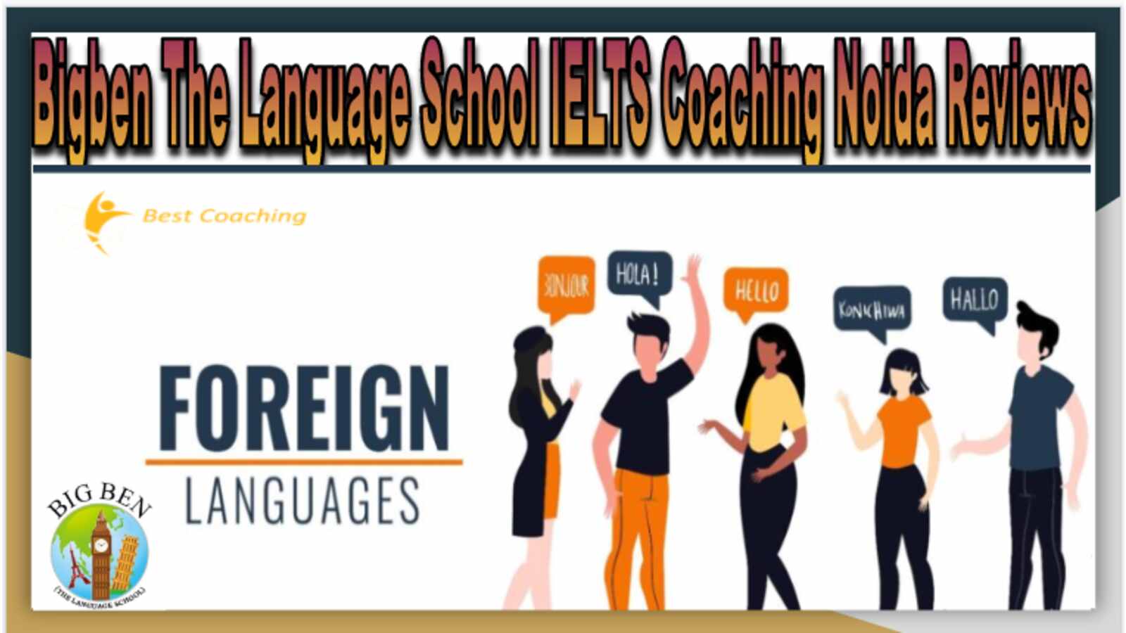 Bigben The Language School IELTS Coaching Noida Reviews