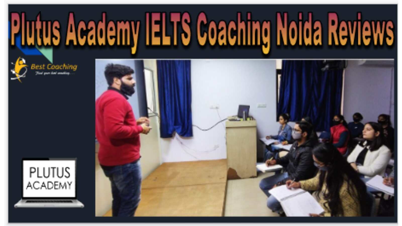 Plutus Academy IELTS Coaching Noida Reviews