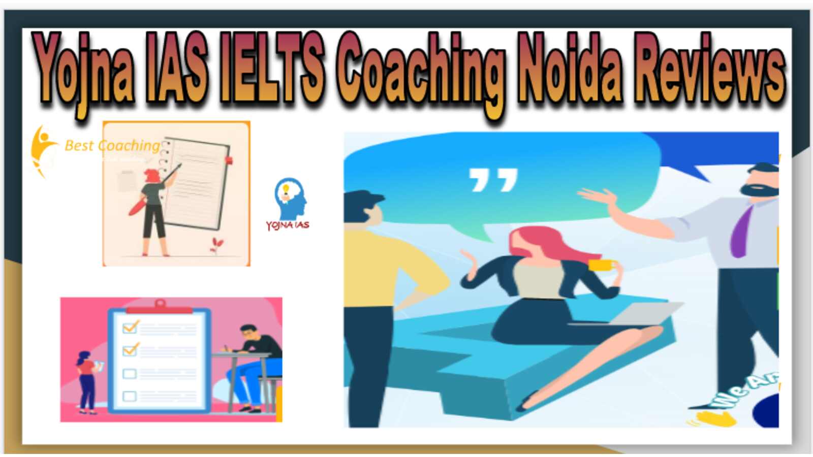 Yojna IAS IELTS Coaching Noida Reviews