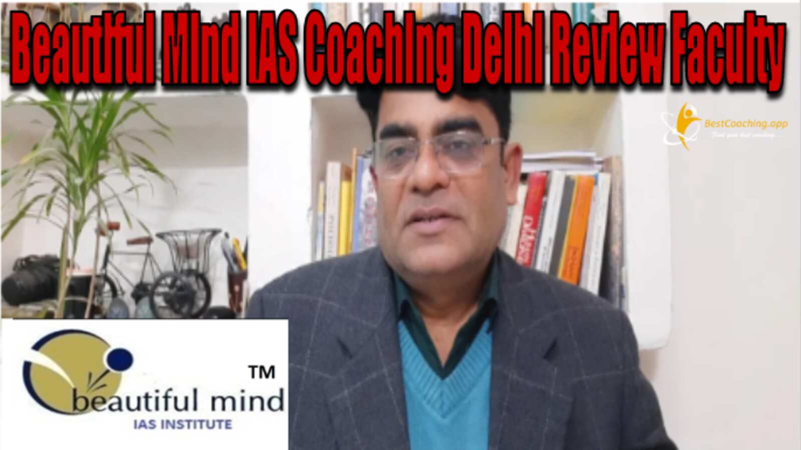 Beautiful Mind IAS Coaching Delhi Faculty