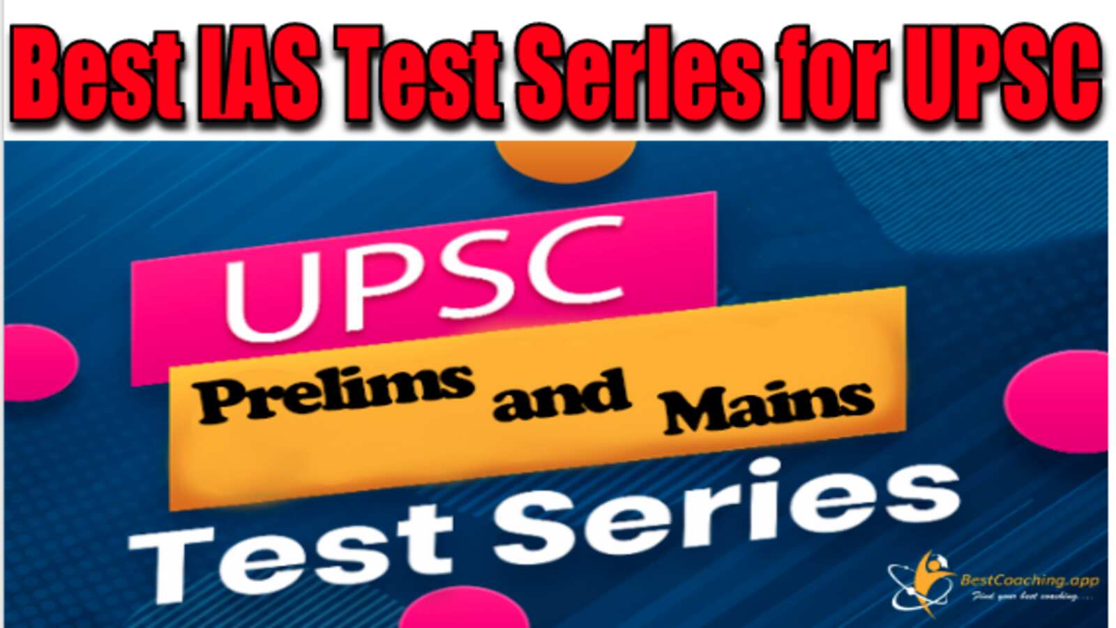 Best IAS Test Series for UPSC 2023