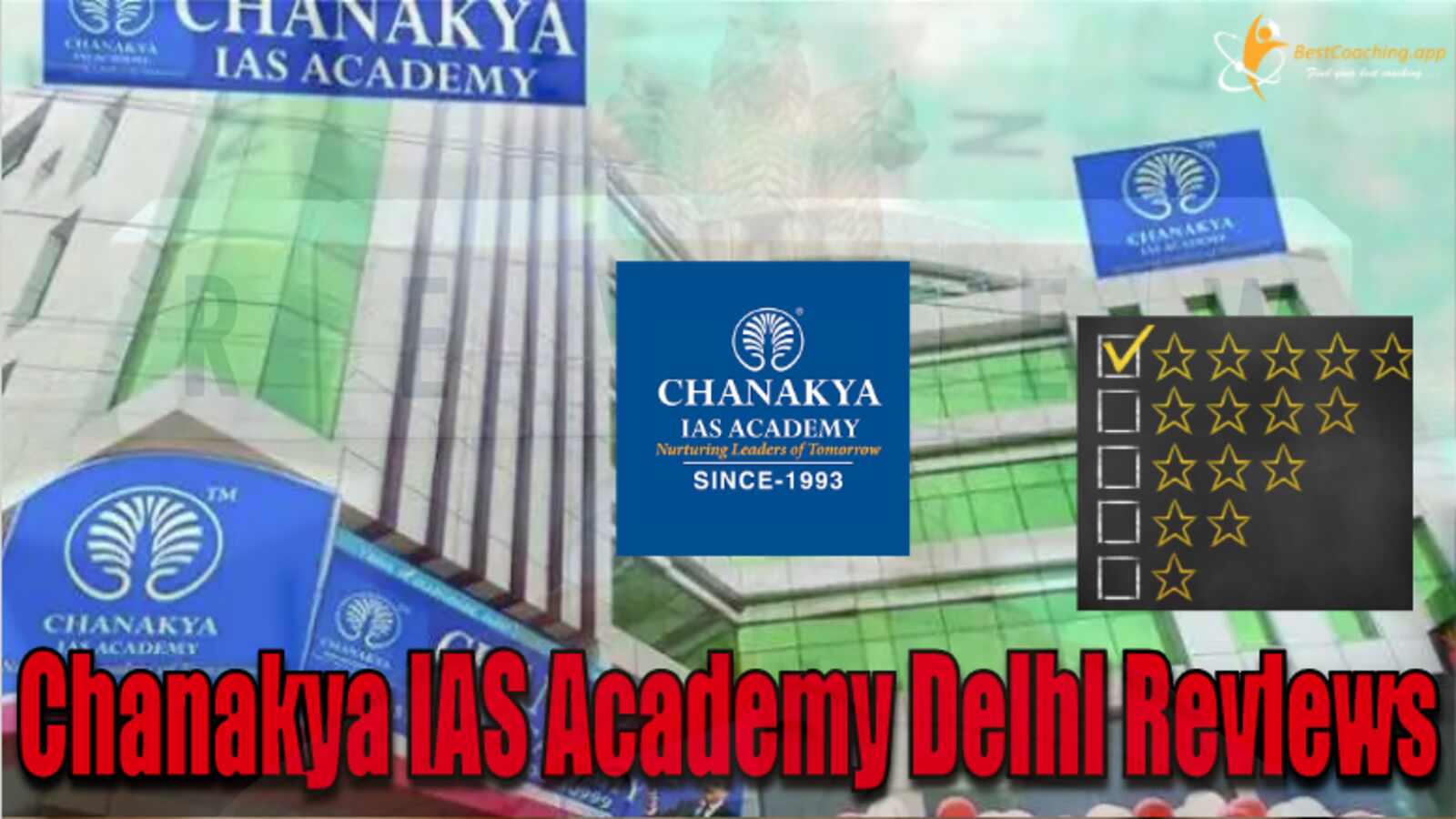 Chanakya IAS Academy Delhi Reviews