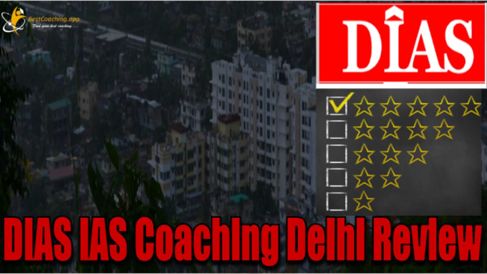 DIAS IAS Coaching in Delhi Review
