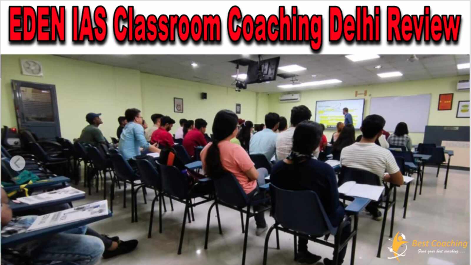 EDEN IAS Classroom Coaching Delhi Review