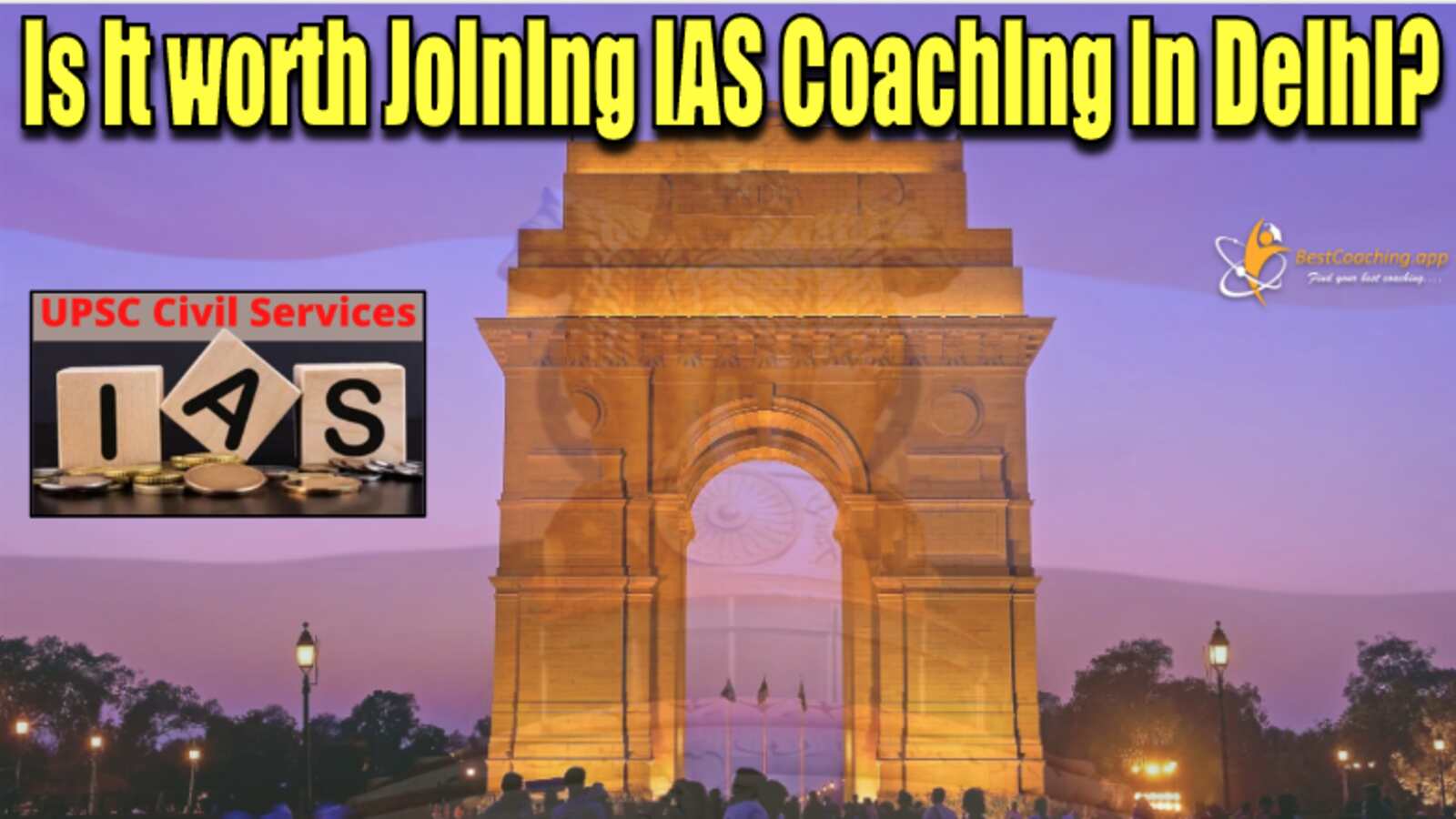 Is it Worth Joining IAS Coaching in Delhi