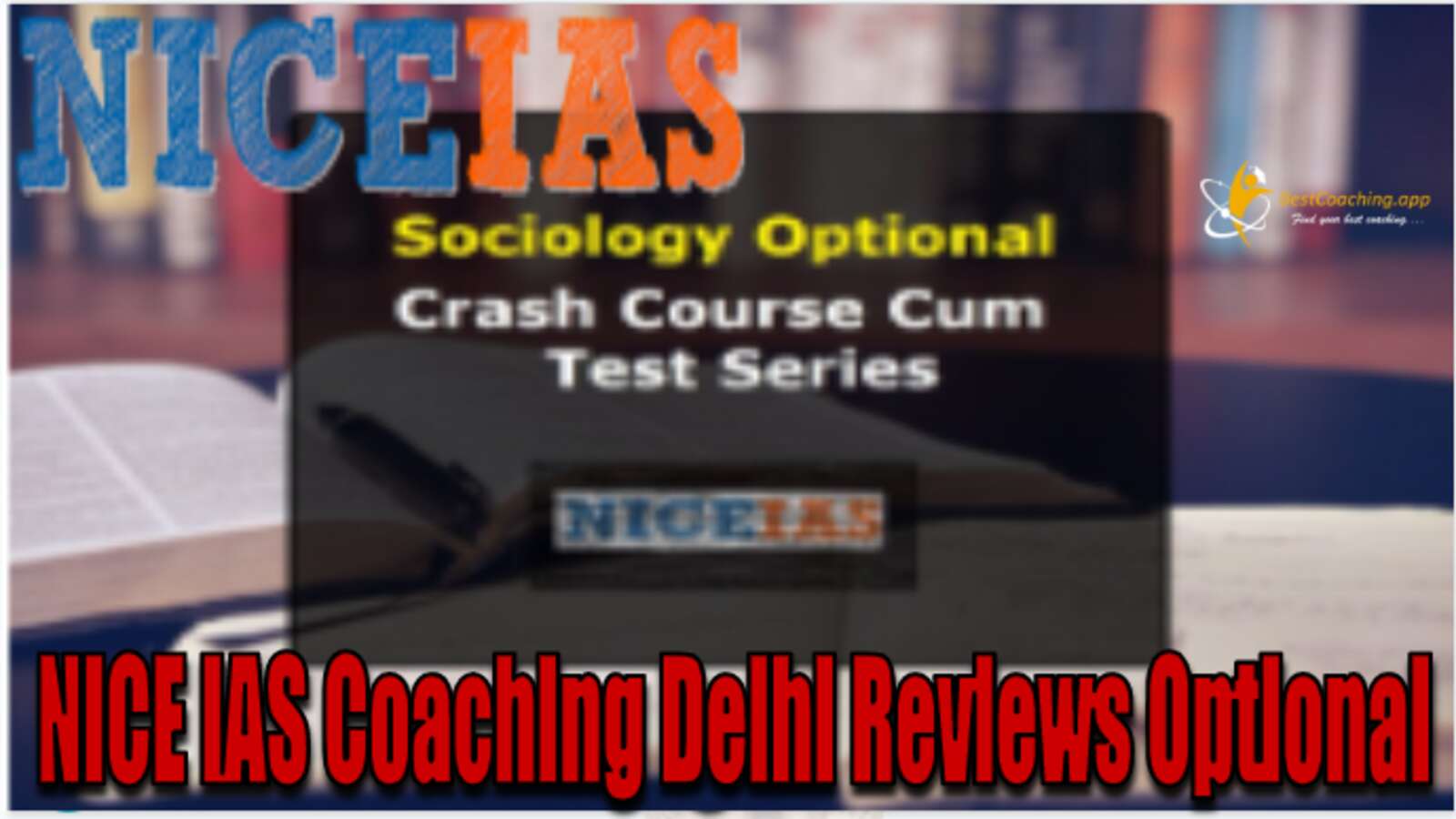 NICE IAS Coaching Delhi Review Optional