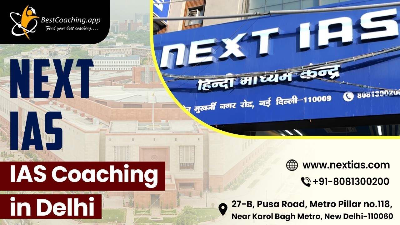 Next IAS in Delhi