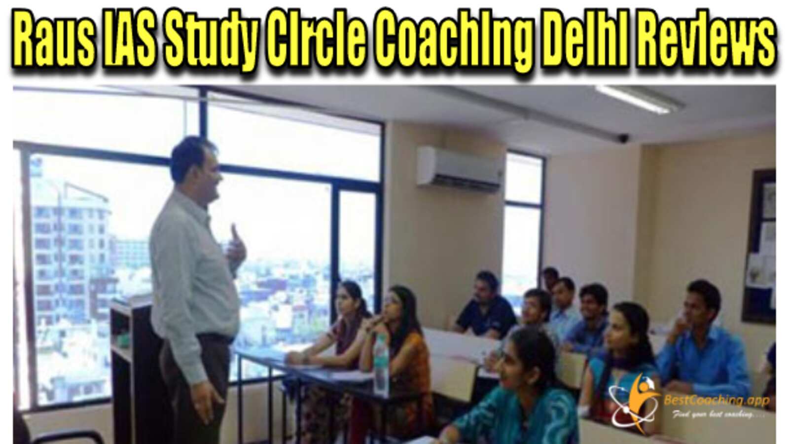 Raus IAS Study Circle Classroom Coaching Delhi Reviews
