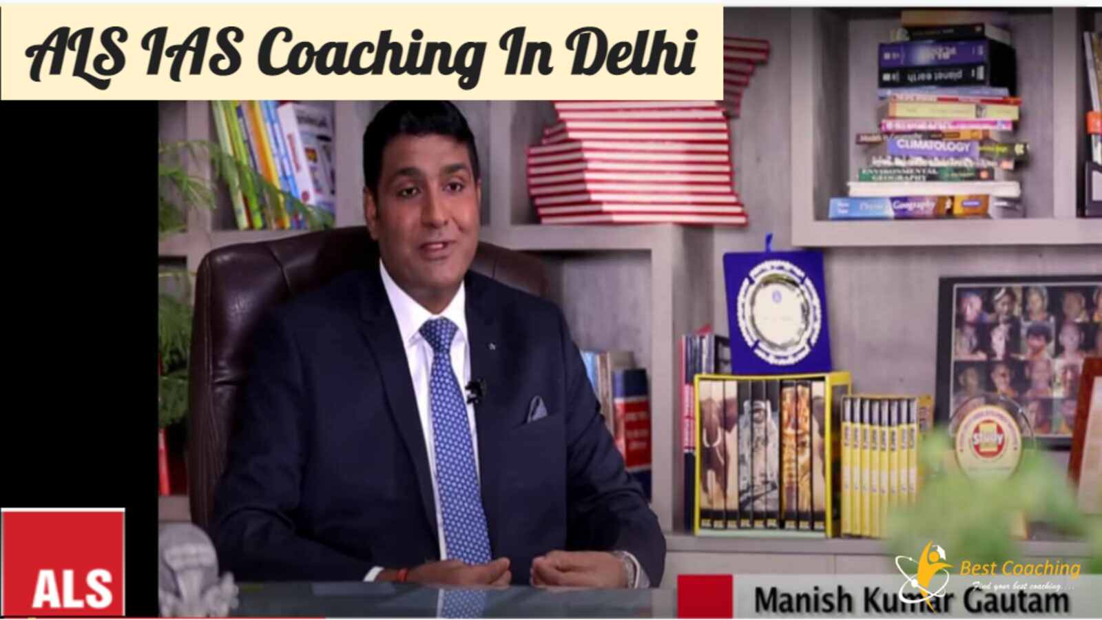 Top ALS IAS Coaching Delhi