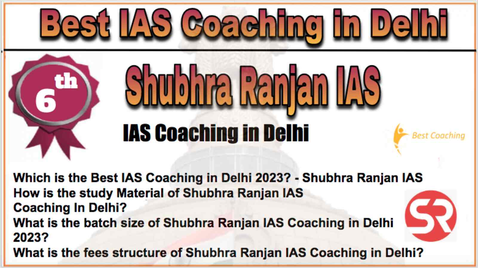 Top IAS Coaching in Delhi Rank 6