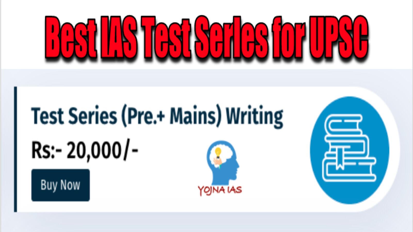 Yojna IAS Test series for UPSC