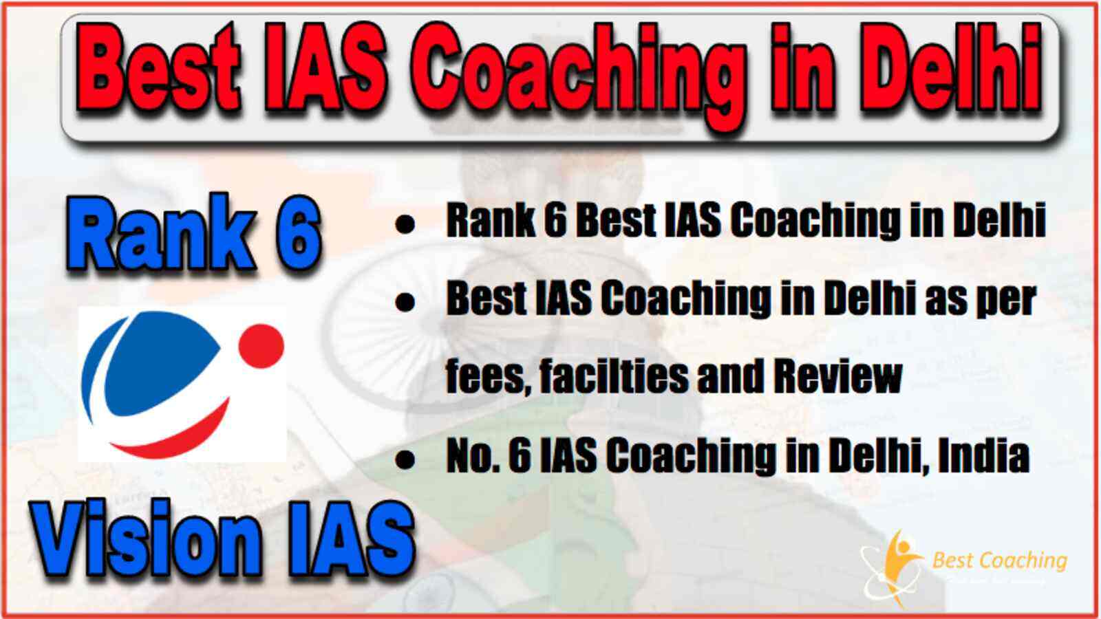 Rank 6 Best IAS Coaching in Delhi