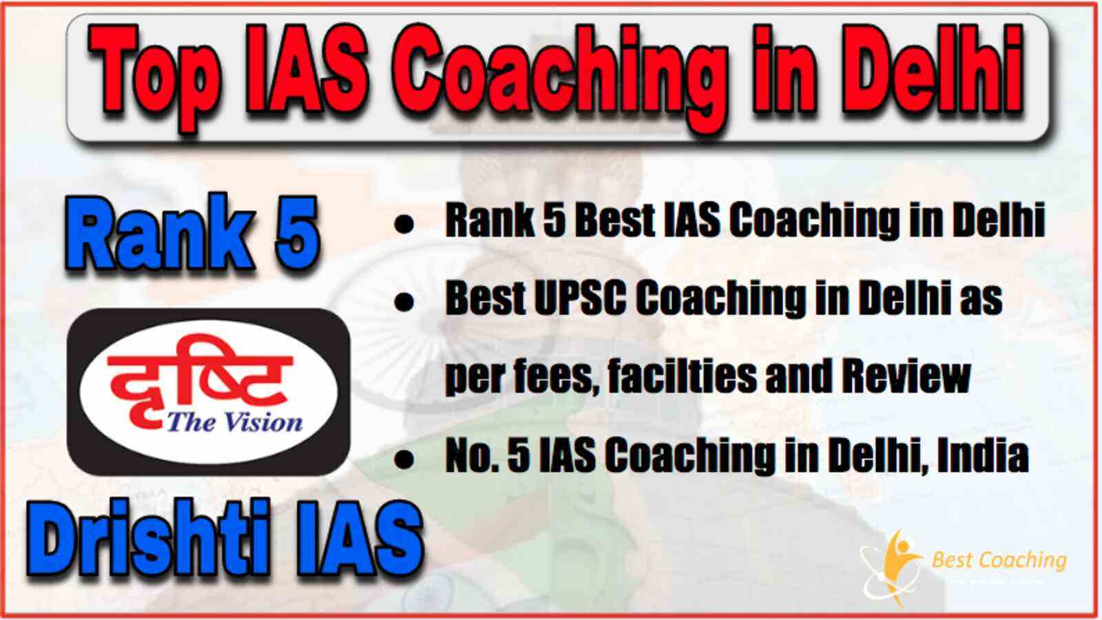 Best IAS Coaching in Delhi. Top UPSC Coaching in Delhi
