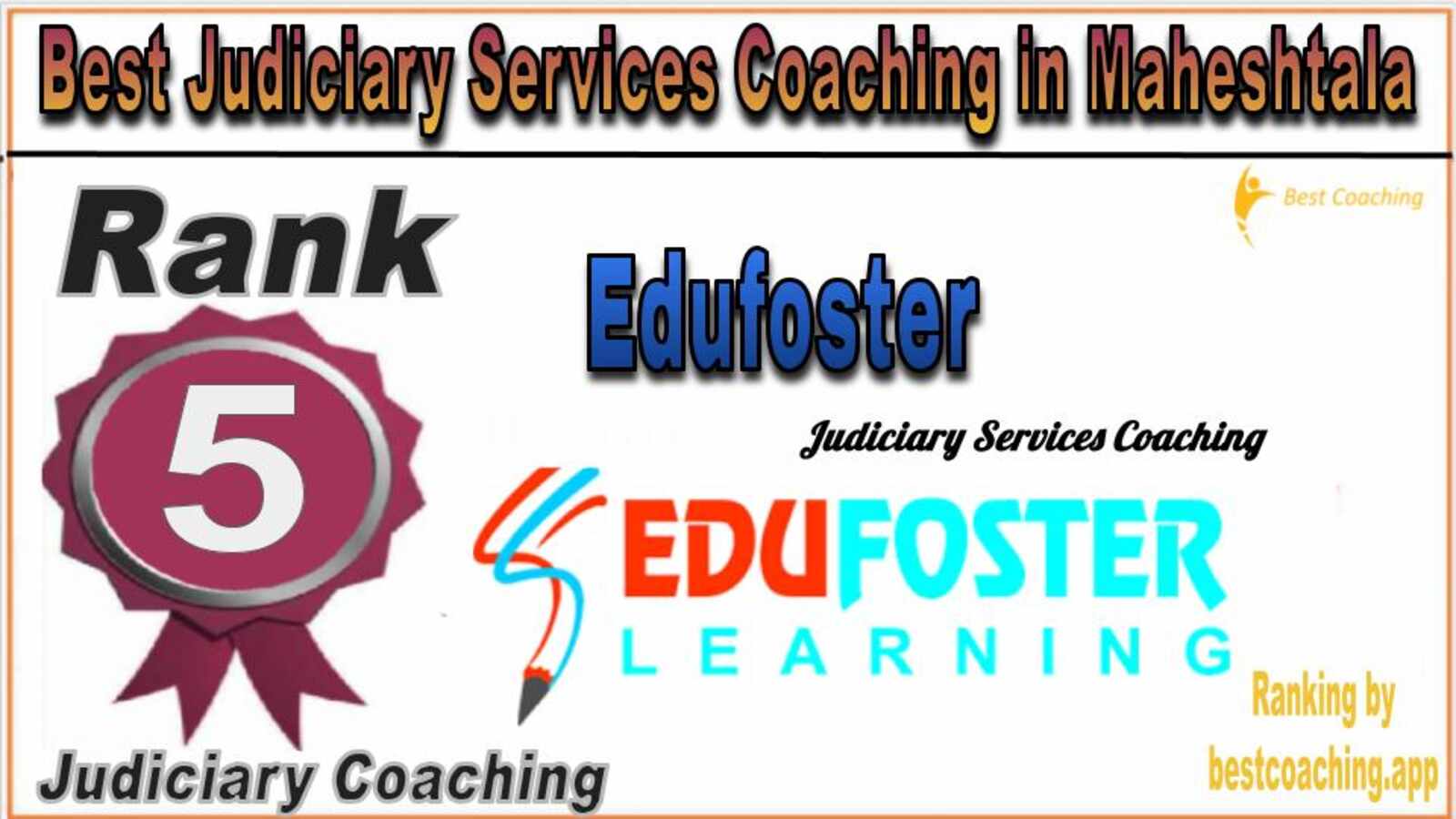 Edufoster Judiciary Services Coaching in Maheshtala