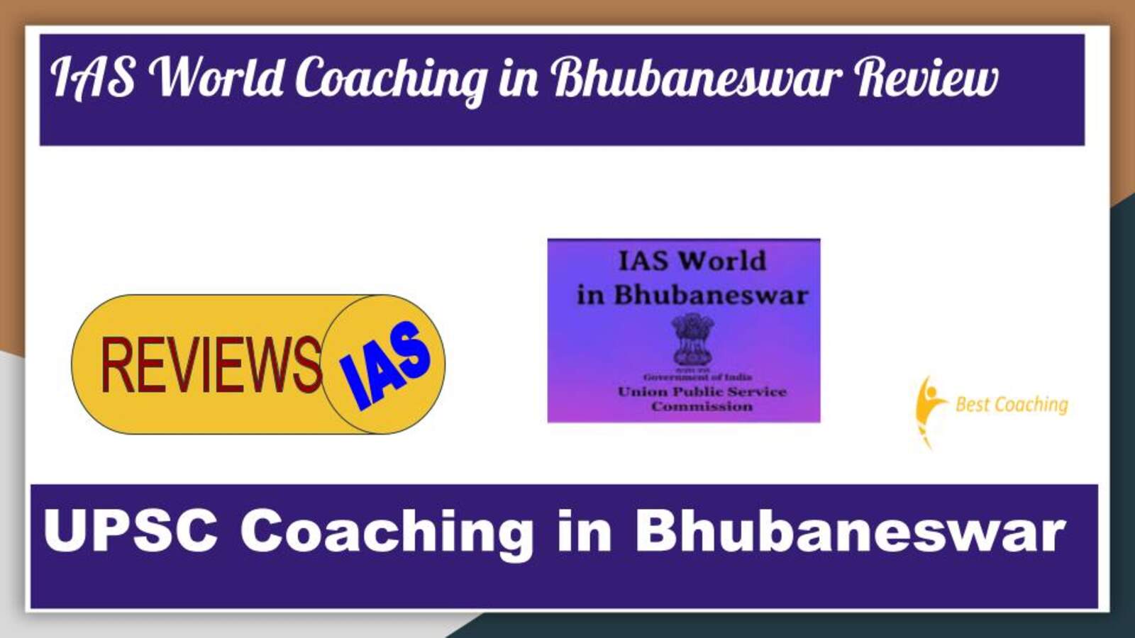 IAS World Coaching in Bhubaneswar