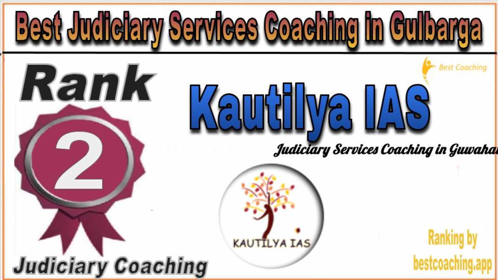 Kautilya IAS Judiciary Services Coaching in Gulbarga