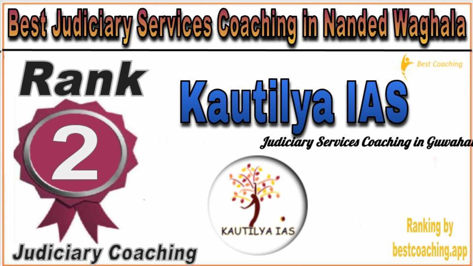 Kautilya IAS Judiciary Services Coaching in Nanded Waghala