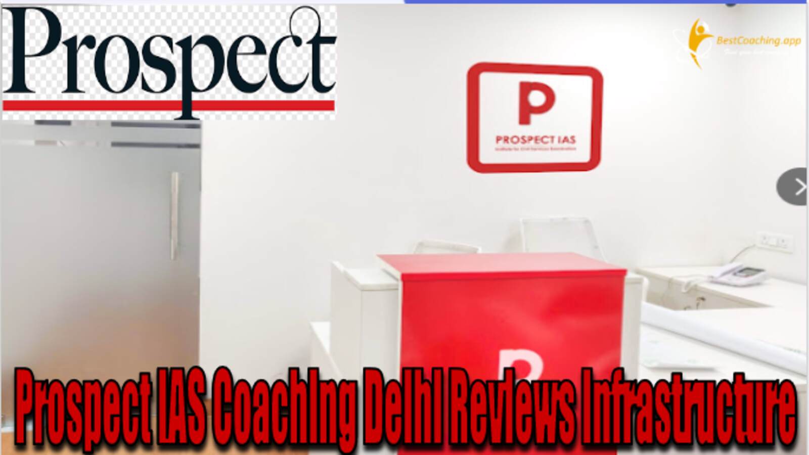 Prospect IAS Coaching Delhi Reviews