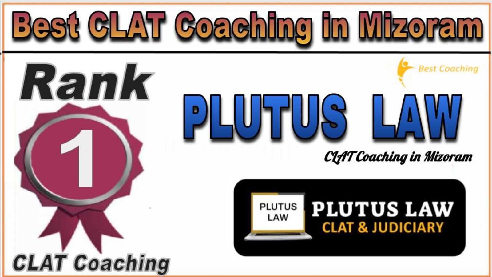 Rank 1 Plutus LAW - CLAT Coaching in Mizoram