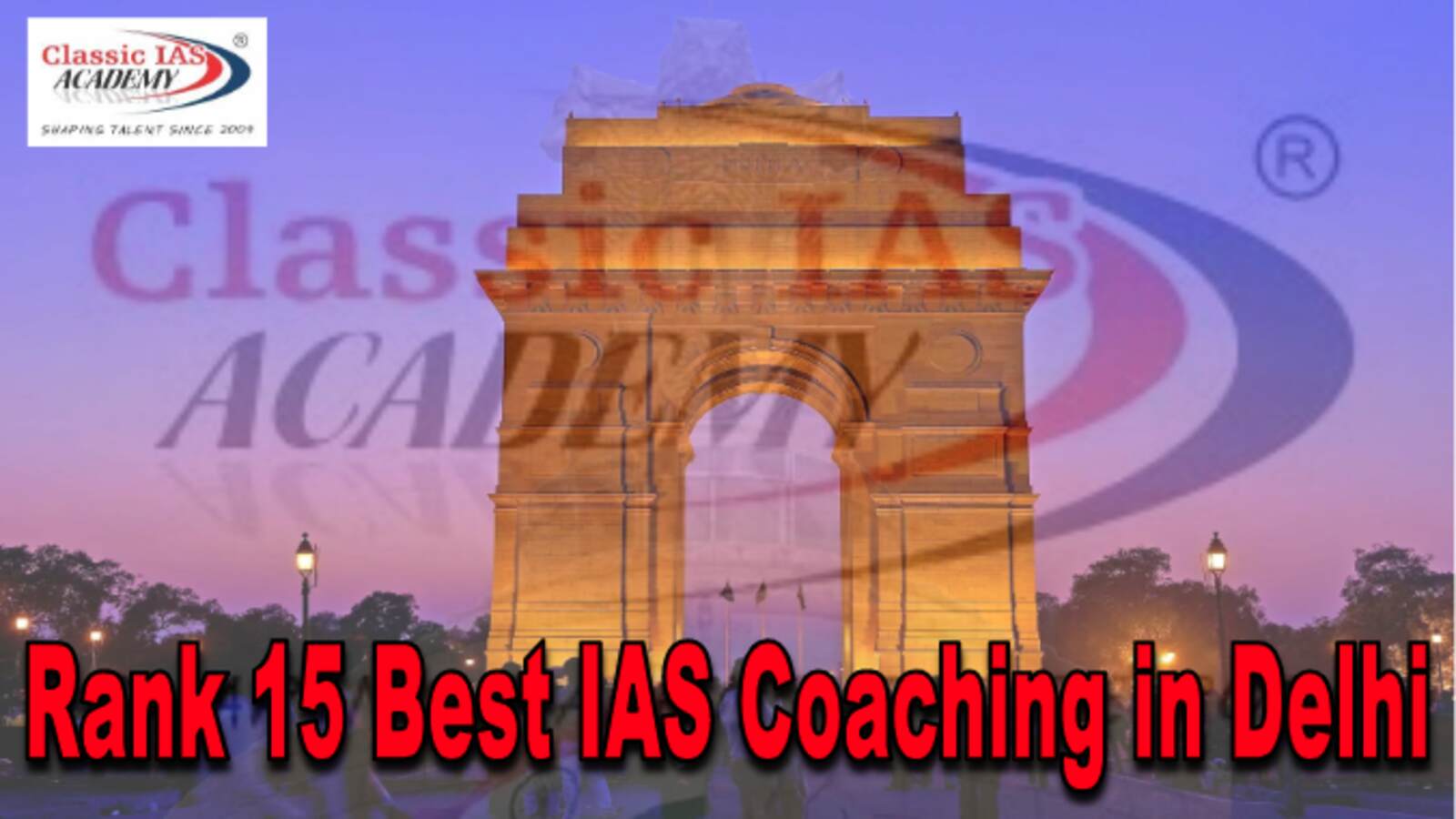 Rank 15 IAS Coaching in Delhi