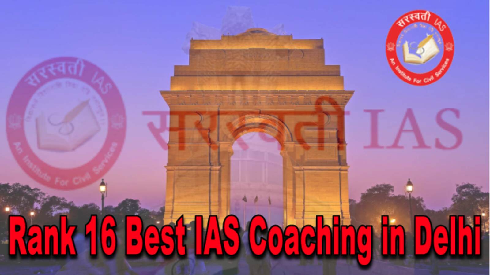 Rank 16 IAS Coaching in Delhi