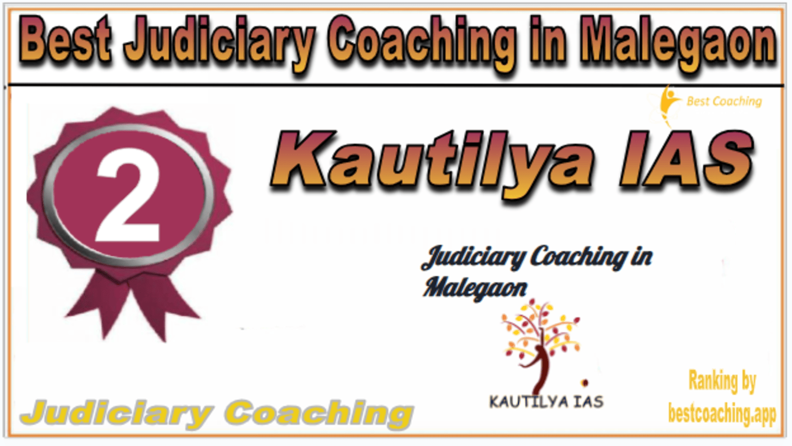 Rank 2. Kautilya IAS Best Judiciary Services Coaching in Malegaon