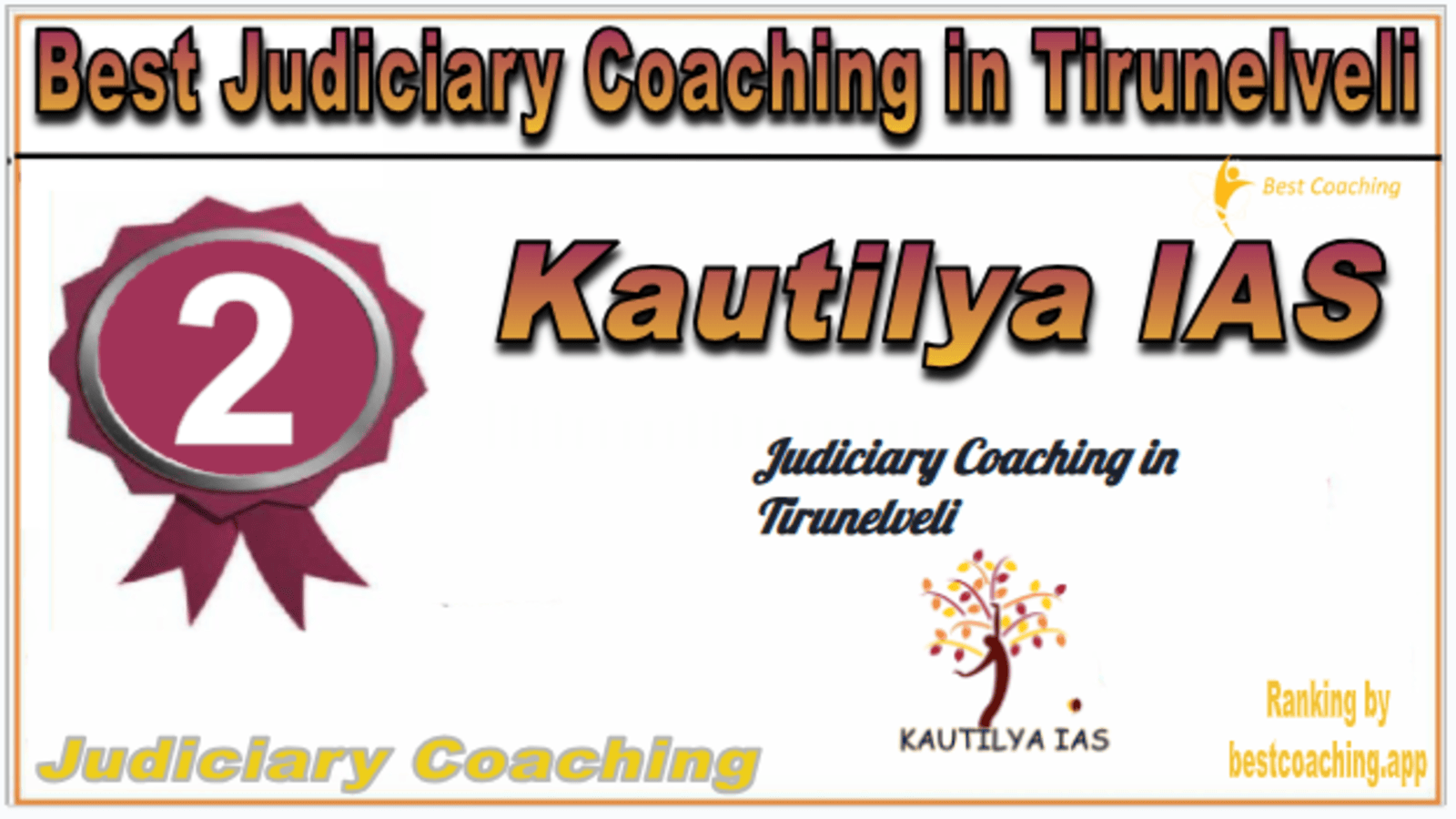Rank 2. Kautilya IAS Best Judiciary Services Coaching in Tirunelveli